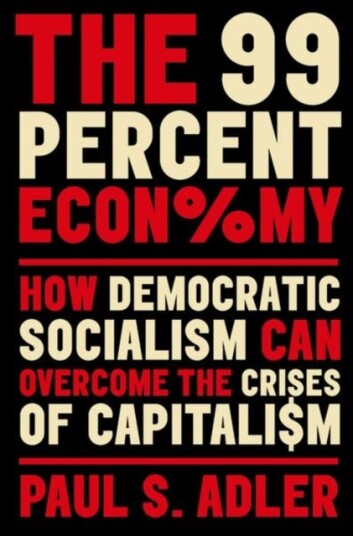 The 99 Percent Economy Av Paul (Professor Of Management And Organization Of Sociology And Of Environmental Studies Professor Of Management And Organiz