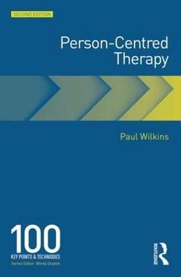 Person-Centred Therapy Av Paul Wilkins