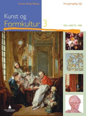 Kunst Og Formkultur 3 Av Kirsten Røvig Håberg