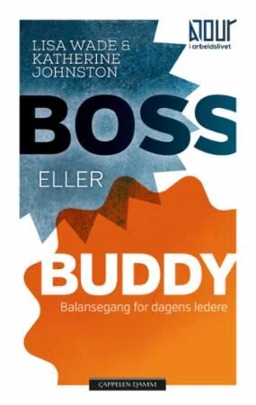 Boss Eller Buddy Av Katherine Johnston, Lisa Wade