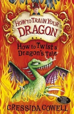 How to Train Your Dragon: How to Twist a Dragon's Tale Book 5