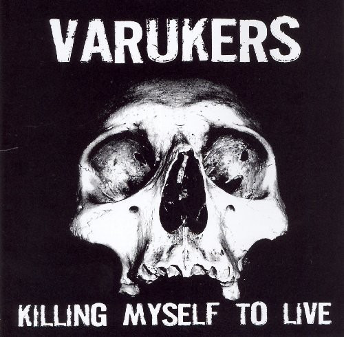 Varukers Killing My Self To Live CD