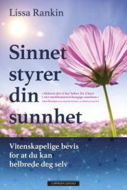 Sinnet styrer din sunnhet : vitenskapelige bevis for at du kan helbrede deg selv, Veldig pen bok / som ny