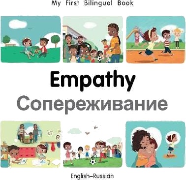 My First Bilingual BookEmpathy (EnglishRussian) My First Bilingual BookEmpathy (EnglishRussian)