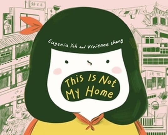 This Is Not My Home Av Eugenia Yoh, Vivienne Chang This Is Not My Home Av Eugenia Yoh, Vivienne Chang