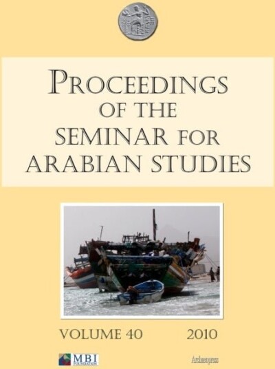 Proceedings of the Seminar for Arabian Studies Volume 40 2010