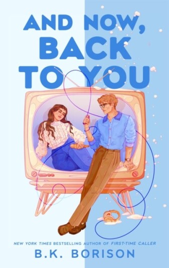 And Now Back to You And Now Back to You