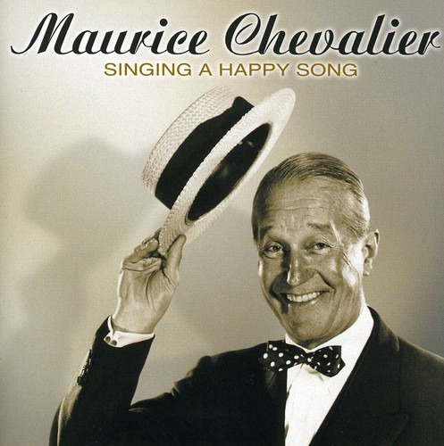 Maurice Chevalier Singing A Happy Song CD