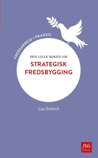 Den Lille Boken Om Strategisk Fredsbygging Av Lisa Schirch