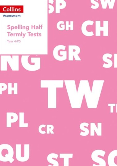 Year 4/p5 Spelling Half Termly Tests Av Clare Dowdall