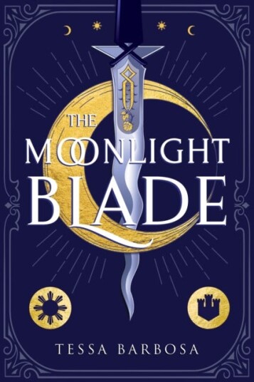 The Moonlight Blade Av Tessa Barbosa