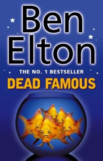 Dead Famous Av Ben Elton