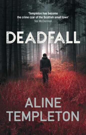 Deadfall  The enthralling Scottish crime thriller