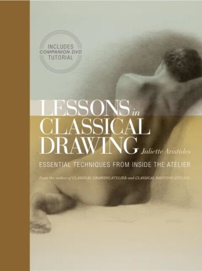 Lessons In Classical Drawing Av J Aristides Lessons In Classical Drawing Av J Aristides