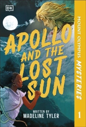 Mount Olympus Mysteries Apollo and the Lost Sun Mount Olympus Mysteries Apollo and the Lost Sun