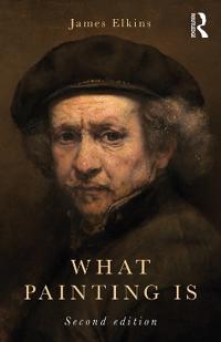 What Painting Is Av James Elkins