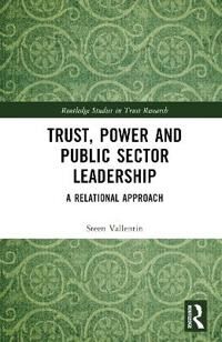 Trust Vallentin Steen Trust Power and Public Sector Leadership