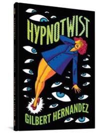Hernandez Gilbert Hypnotwist