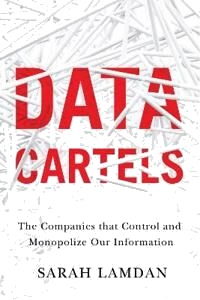 Data Cartels Av Sarah Lamdan