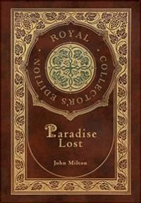 Paradise Lost (Royal Collector'S Edition) (Case Laminate Hardcover With Jacket) Av John Milton
