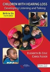 Cole Elizabeth B. Children With Hearing Loss Cole Elizabeth B. Children With Hearing Loss