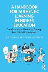 Pitchford Andy A Handbook for Authentic Learning in Higher Education
