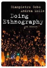 Doing Ethnography Av Giampietro Gobo, Andrea Molle