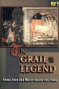 The Grail Legend Av Emma Jung, Marie-Louise Von Franz The Grail Legend Av Emma Jung, Marie-Louise Von Franz