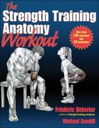 Delavier Frederic The Strength Training Anatomy Workout