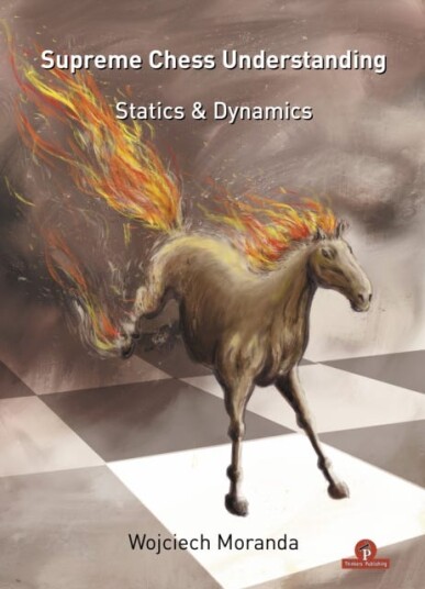 Supreme Chess Understanding Av Wojciech Moranda