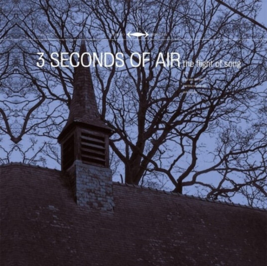 Three Seconds Of Air  Flight Of Song  CD