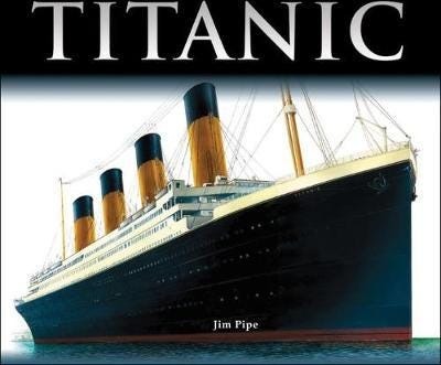 Titanic Av Jim Pipe