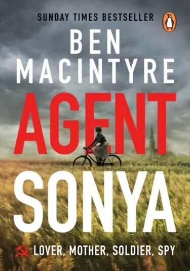 Agent Sonya Av Ben Macintyre