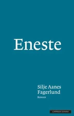 Eneste av Silje Aanes Fagerlund - Roman om Første Kjærlighet