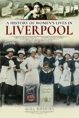 A History of Women's Lives in Liverpool A History of Women's Lives in Liverpool