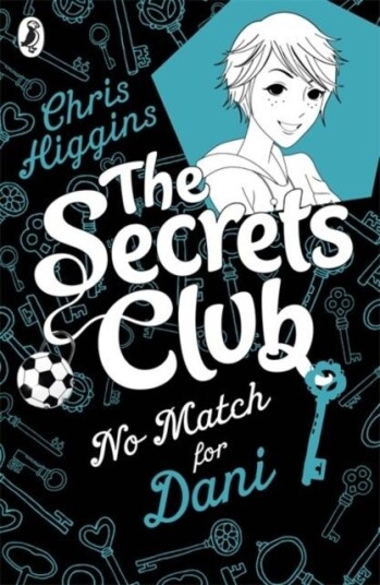 The Secrets Club: No Match for Dani The Secrets Club: No Match for Dani