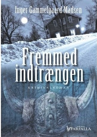 Fremmed Inntrenging | Inger Gammelgaard Madsen | Språk: Dansk
