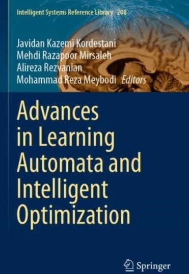 Advances in Learning Automata and Intelligent Optimization