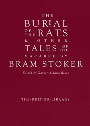 The Burial Of The Rats Av Bram Stoker The Burial Of The Rats Av Bram Stoker