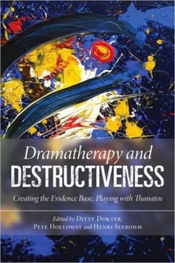 Dramatherapy And Destructiveness