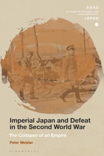 Imperial Japan And Defeat In The Second World War Av Prof. Peter (Ostasieninstitut Germany) Wetzler