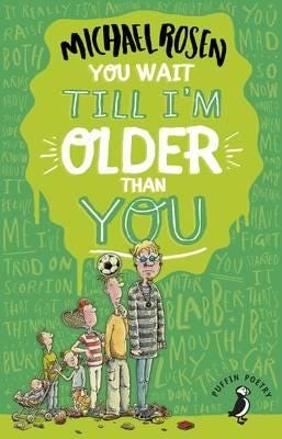 You Wait Till I'M Older Than You! Av Michael Rosen
