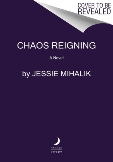 Chaos Reigning Av Jessie Mihalik