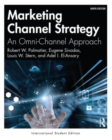 Marketing Channel Strategy Av Robert W. Palmatier, Eugene Sivadas, Louis W. Stern, Adel I. El-Ansary