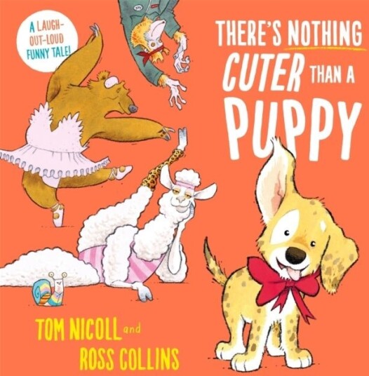 There's Nothing Cuter Than a Puppy There's Nothing Cuter Than a Puppy