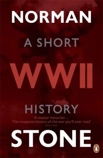 World War Two Av Norman Stone World War Two Av Norman Stone