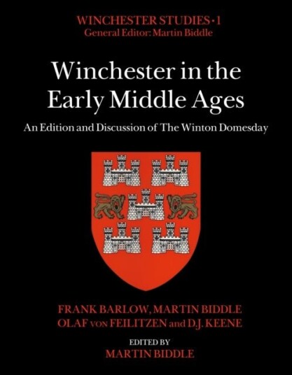 Winchester in the Early Middle Ages Winchester in the Early Middle Ages