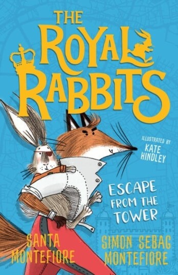 The Royal Rabbits: Escape From The Tower Av Santa Montefiore, Simon Sebag Montefiore