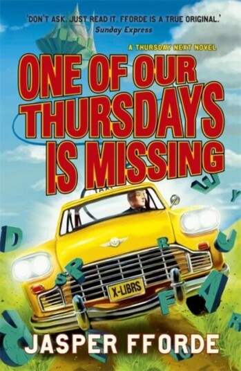 One Of Our Thursdays Is Missing Av Jasper Fforde One Of Our Thursdays Is Missing Av Jasper Fforde