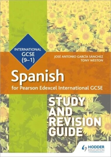 Pearson Edexcel International Gcse Spanish Study And Revision Guide Av Jose Antonio Garcia Sanchez, Tony Weston
